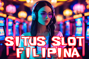 SITUS SLOT FILIPINA 2025
