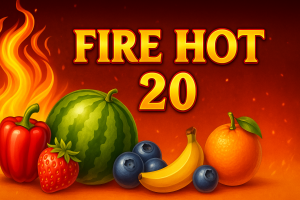 Fire Hot 20 2025