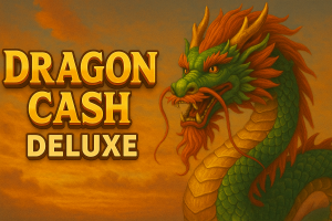 Dragon Cash Deluxe 2025